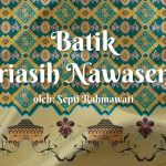 Batik Triasih Nawasena karya Septi Rahmawati