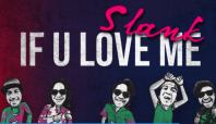 Slank If U Love Me