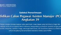 Seleksi penerimaan PCPM ke-39 Bank Indonesia